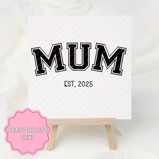 Mum EST - UV DTF 3 inch Decals