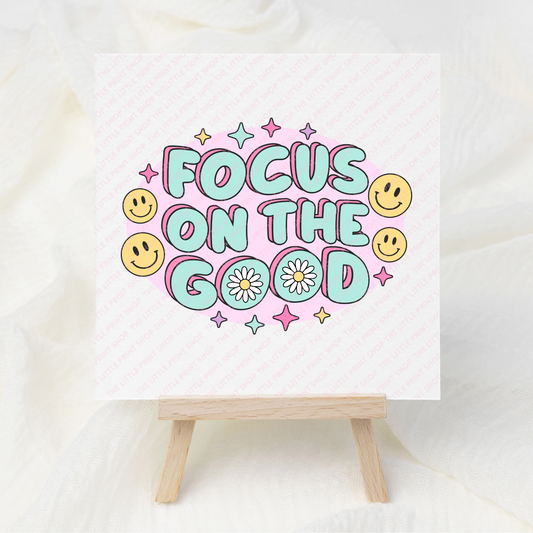 Focus On The Good - UV DTF 3 inch Decals