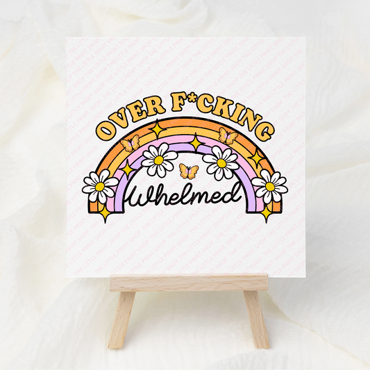 Over Whelmed - UV DTF 3 inch Decals