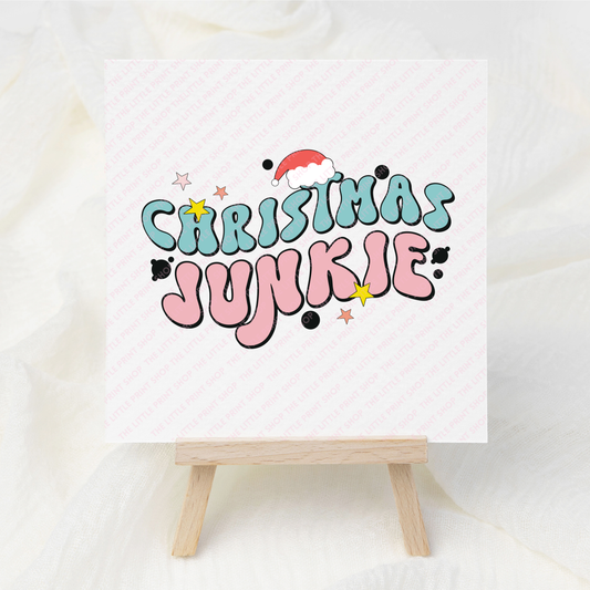 Christmas Junkie - UV DTF 3 inch Decal
