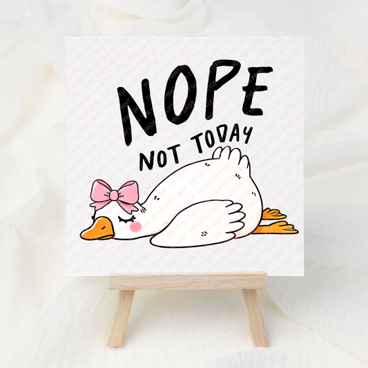 Nope Not Today - UV DTF 3 inch Decals