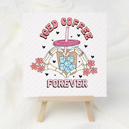 Iced Coffee Forever - UV DTF 3 inch Decals
