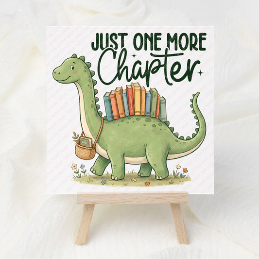 Just One More Chapter Dino - UV DTF 3 inch Decals