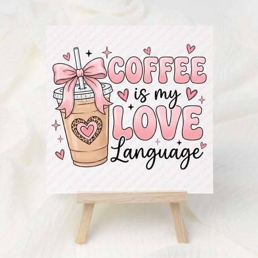 Coffee Love Language - UV DTF 3 inch Decals