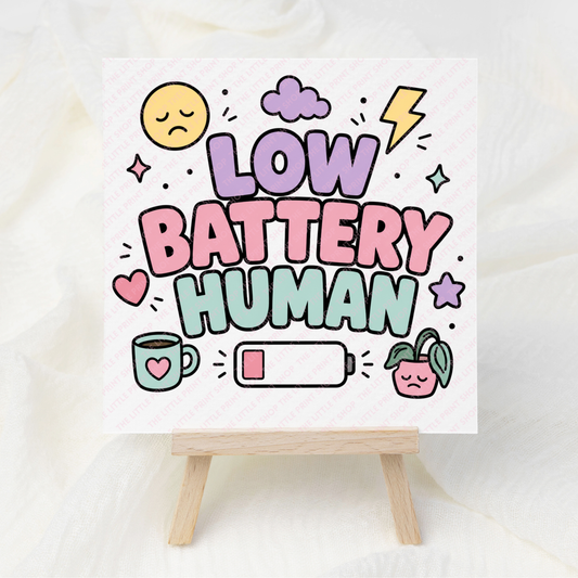 Low Battery - UV DTF 3 inch Decals