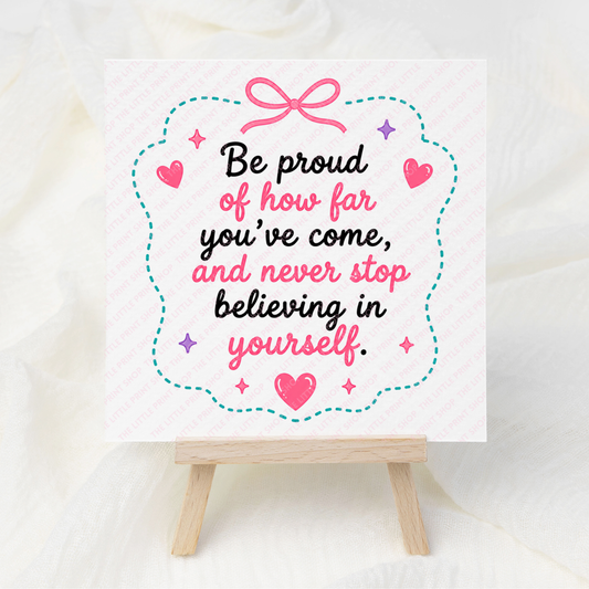 Be Proud - UV DTF 3 inch Decals