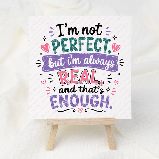 I'm Not Perfect - UV DTF 3 inch Decals