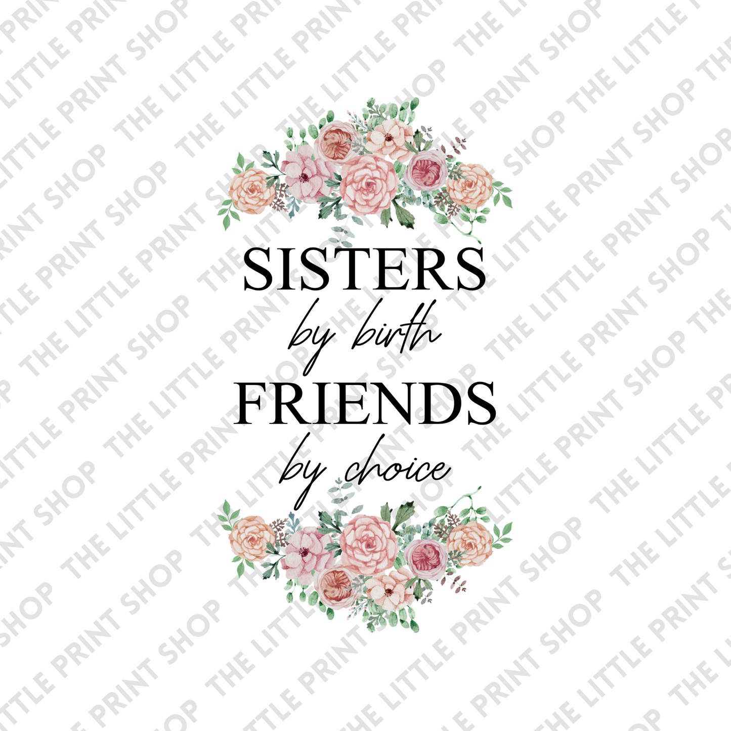 Sisters By Birth - UV DTF 3 inch Decal