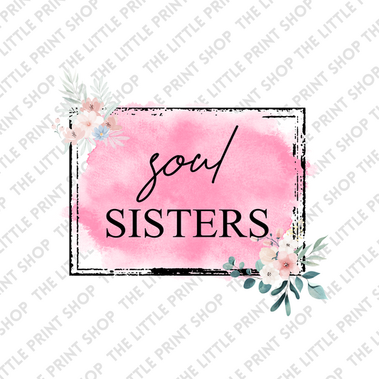 Soul Sisters - UV DTF 3 inch Decal