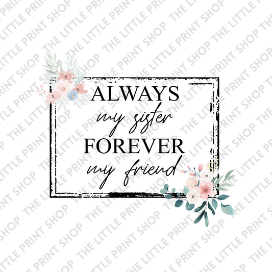 Forever My Friend - UV DTF 3 inch Decal