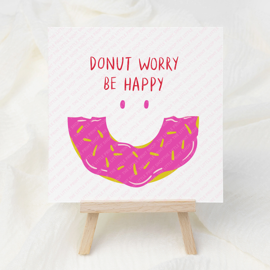 Donut Worry - UV DTF 3 inch Decal