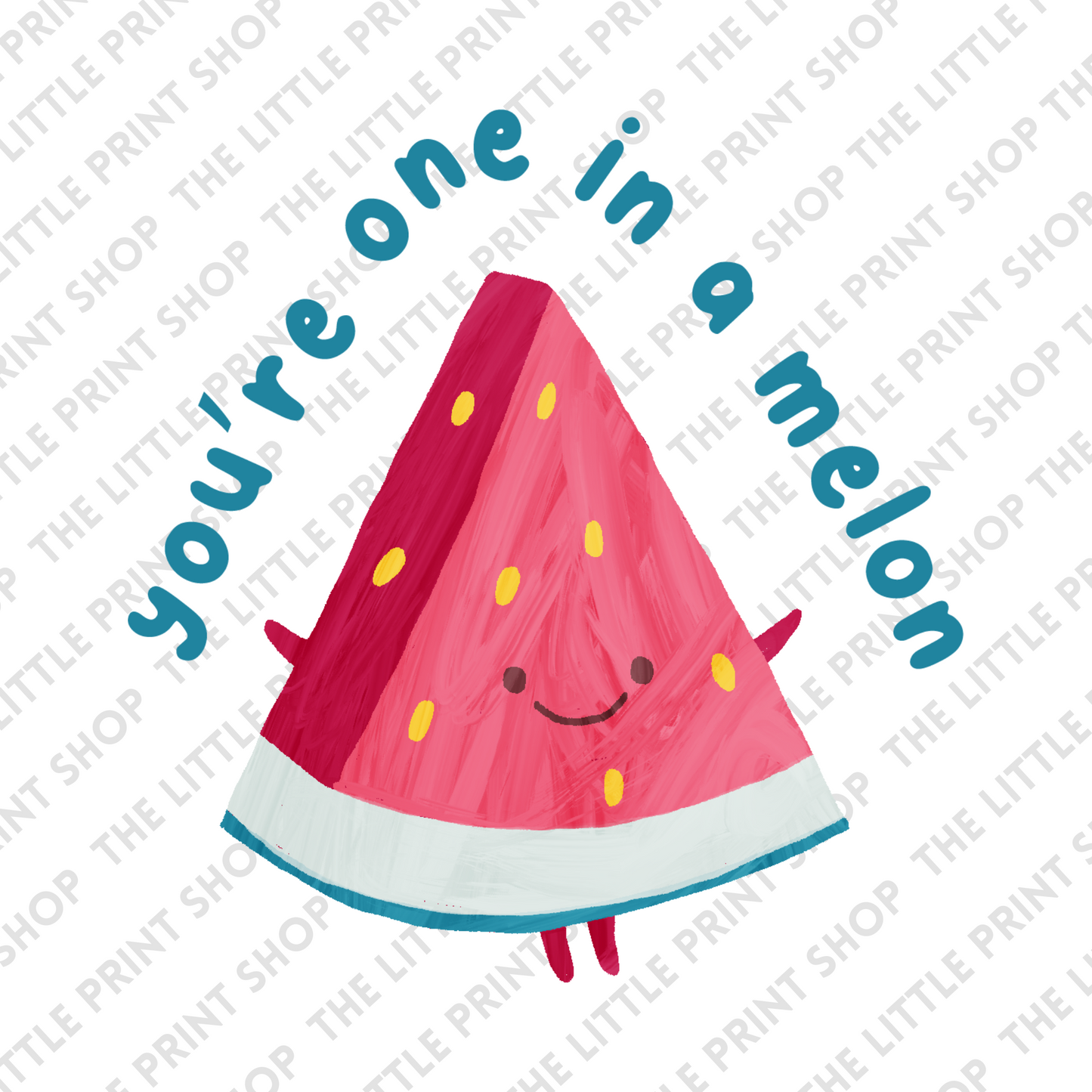 You're One In A Melon - UV DTF 3 inch Decal