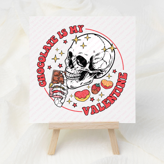 Chocolate Is My Valentine - UV DTF 3 inch Decals