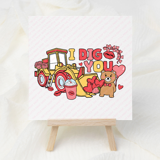 I Dig You - UV DTF 3 inch Decals