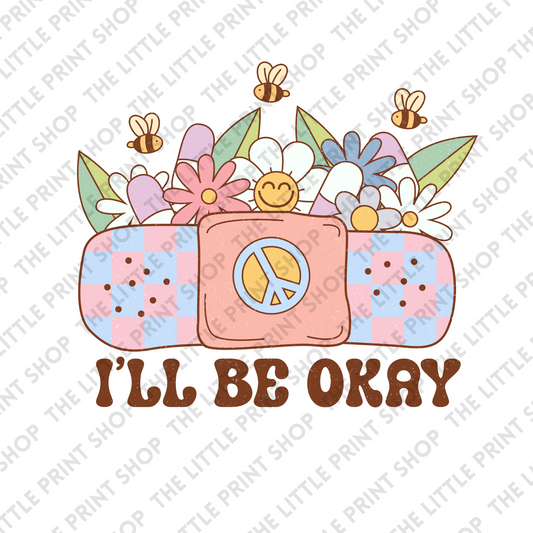 I'll Be Okay - UV DTF 3 inch Decals