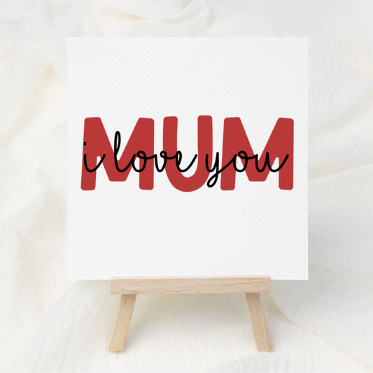 MUM - I Love You - Red - UV DTF 3 inch Decals