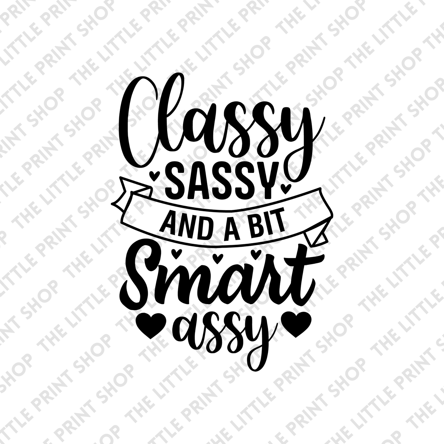 Classy Sassy  - UV DTF 4inch Decal