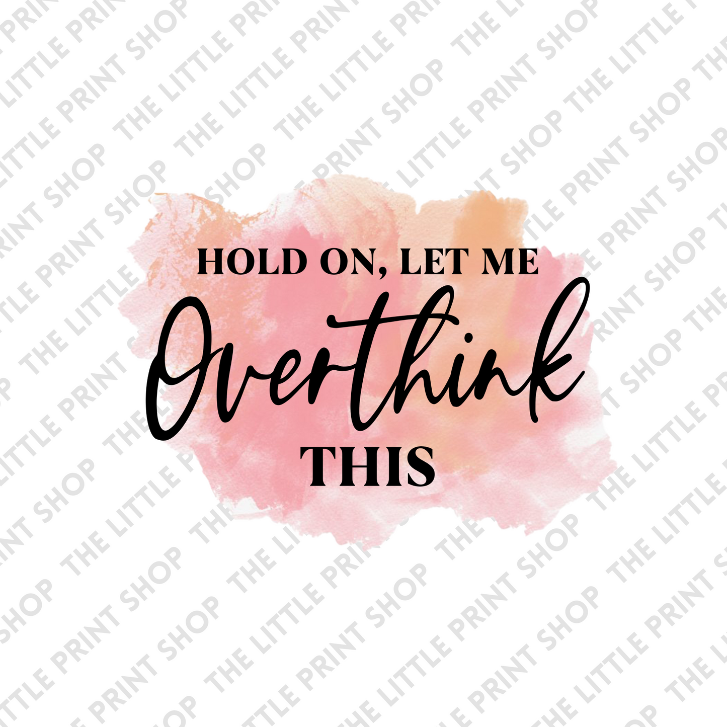 Overthinker - UV DTF 3inch Decal