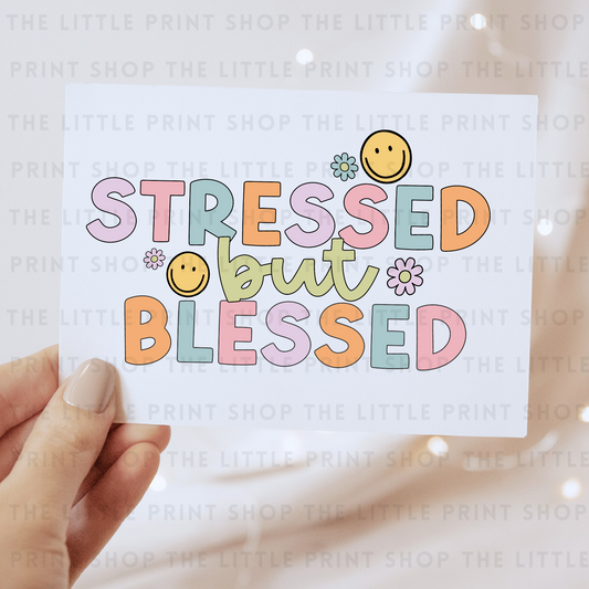 Stressed But Blessed - DTF Transfer Decal