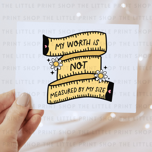 Measure Worth - DTF Transfer Decal