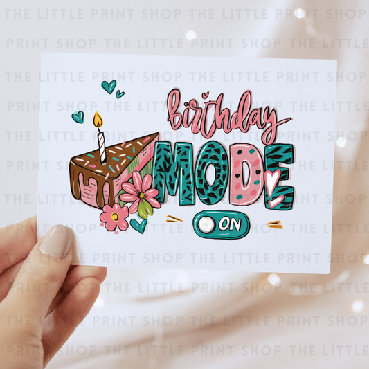 Birthday Mode - DTF Transfer Decal