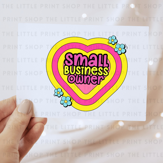 Small Business Owner - DTF Transfer Decal