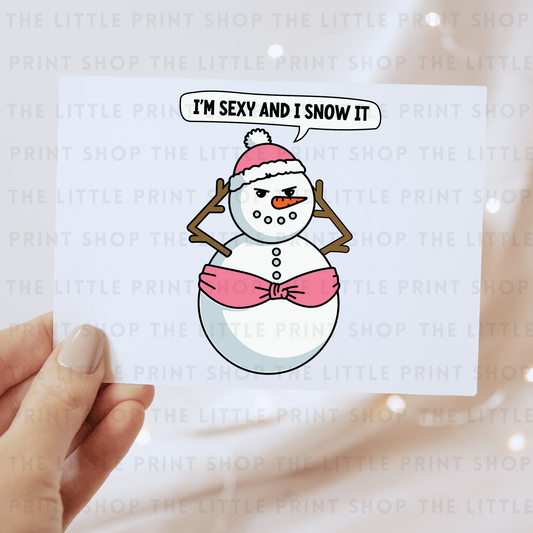 I'm Sexy And I Snow It - DTF Transfer Decal