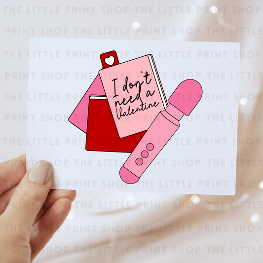 Don't Need A Valentine - DTF Transfer Decal