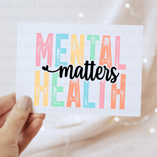 Mental Health Matters - DTF Transfer Decal