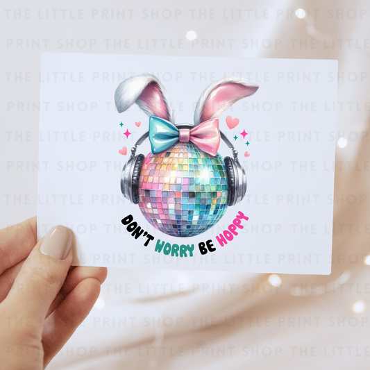 Don't Worry Be Hoppy - DTF Transfer Decal