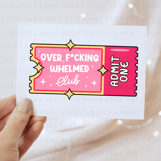 Overwhelmed - DTF Transfer Decal