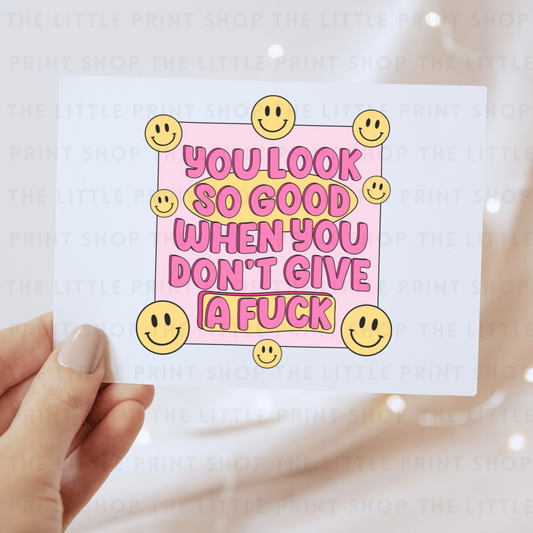 You Look So Good - DTF Transfer Decal