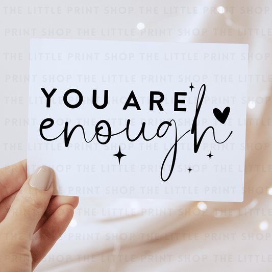 You Are Enough - DTF Transfer Decal