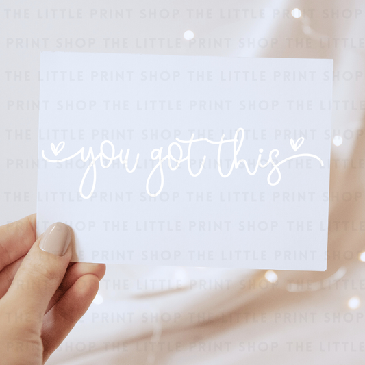 You Got This - DTF Transfer Decal