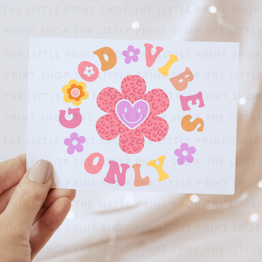 Good Vibes Only - DTF Transfer Decal