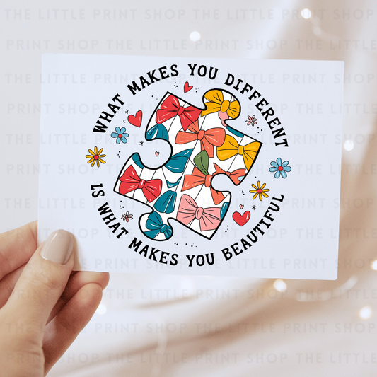 Makes You Different, Makes You Beautiful - DTF Transfer Decal