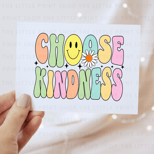 Choose Kindness - DTF Transfer Decal