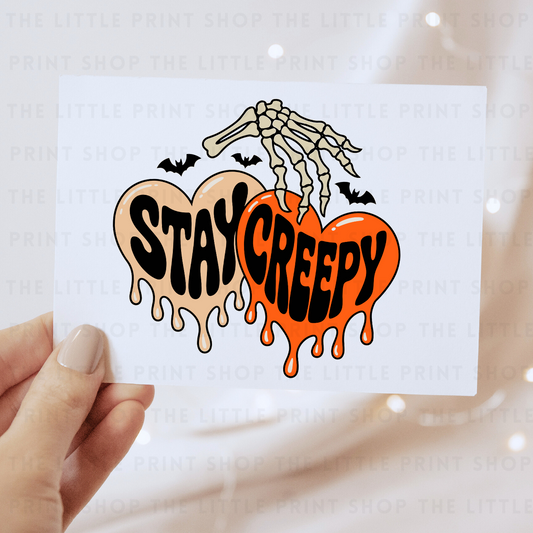 Stay Creepy - DTF Transfer Decal