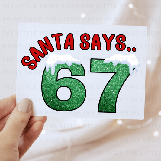Santa Says.. - DTF Transfer Decal