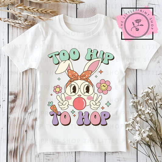 Too Hip To Hop - DTF Transfer Decal