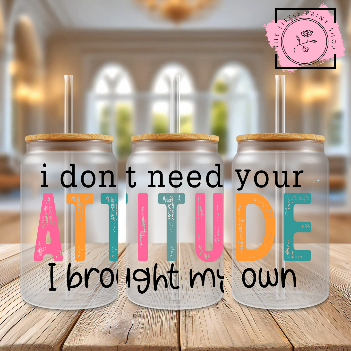 Attitude - 16oz Libbey Glass Printed UV DTF Wrap