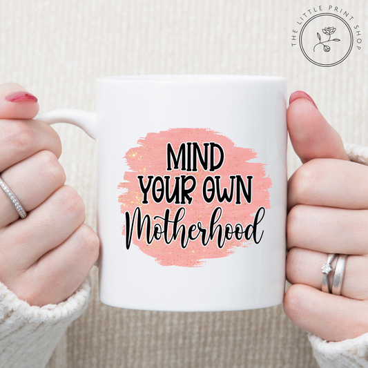 Mind Your Own - UV DTF Mug Decal