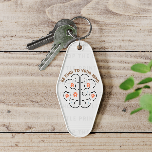 Be Kind To Your Brain - UV DTF Motel Keyring Decal