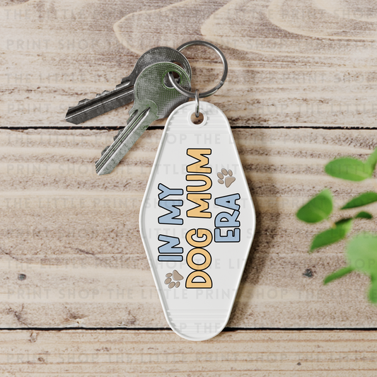 Dog Mum Era - UV DTF Motel Keyring Decal