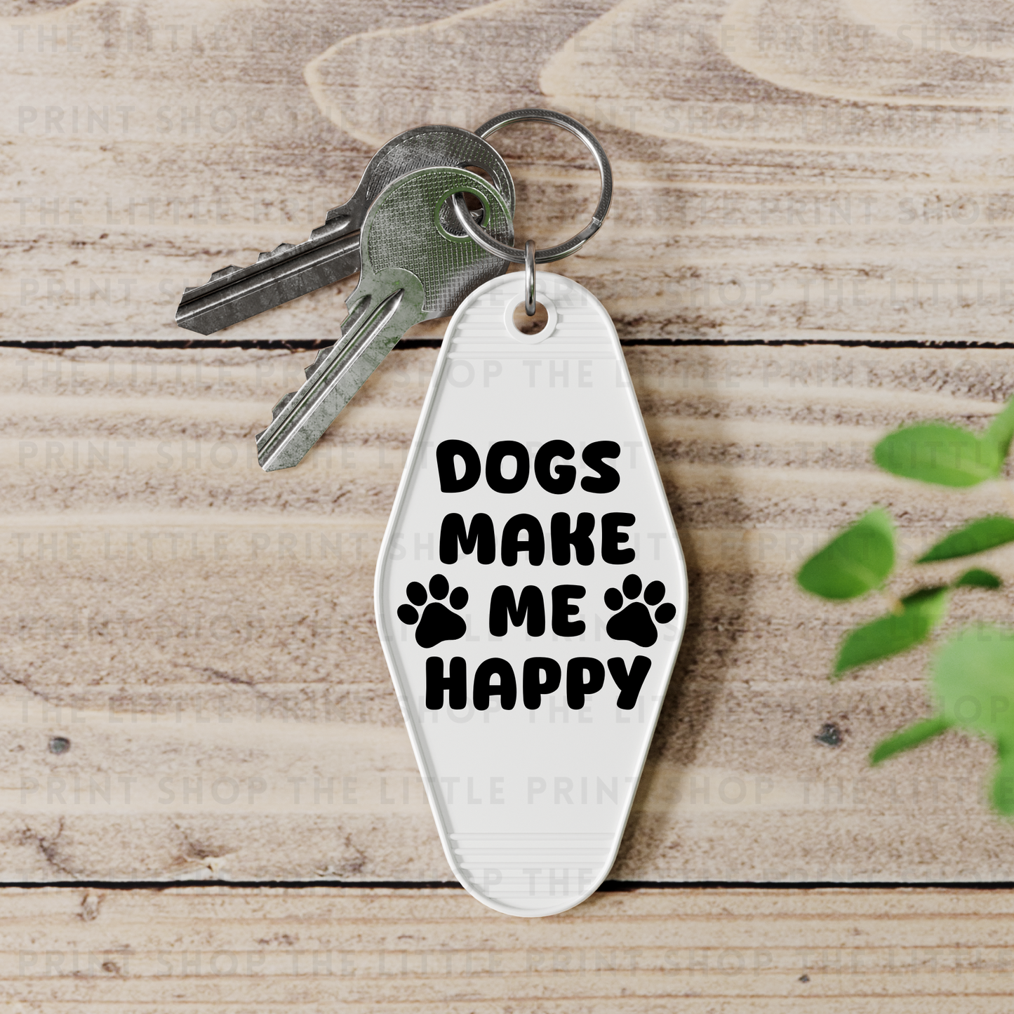 Dogs Make Me - UV DTF Motel Keyring Decal