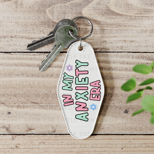 In My Anxiety Era - UV DTF Motel Keyring Decal