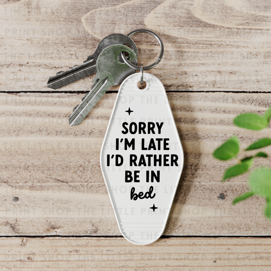 Rather Be In Bed - UV DTF Motel Keyring Decal