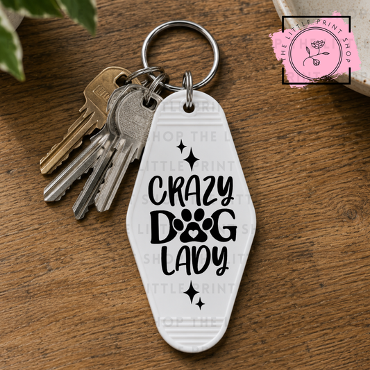 Crazy Dog Lady - UV DTF Motel Keyring Decal