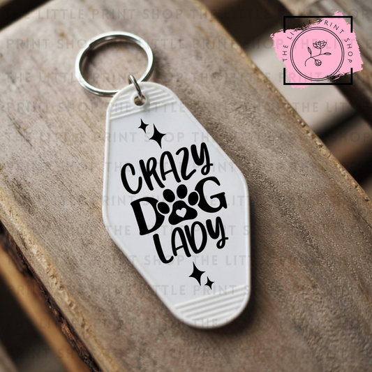 Crazy Dog Lady - UV DTF Motel Keyring Decal