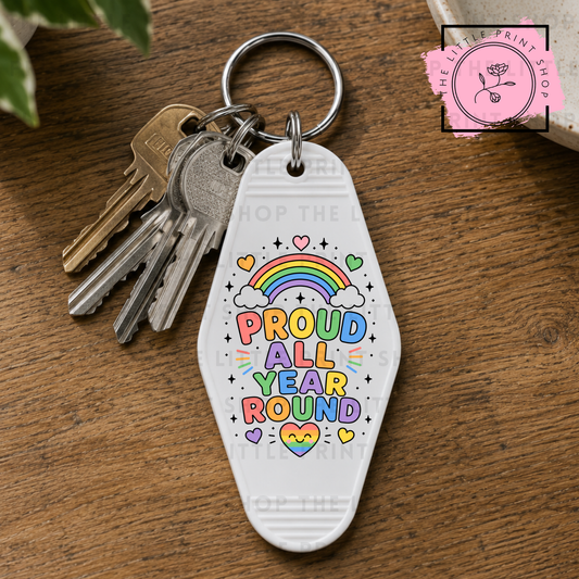 Proud All Year Round - UV DTF Motel Keyring Decal